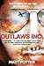 Outlaws Inc: Flying with the World's Most Dangerous Smugglers