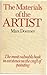 The materials of the artist and their use in painting,: With notes on the techniques of the old masters;