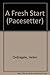 A fresh start (Pacesetters)
