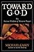 Toward God