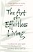 The Art of Effortless Living