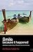 Smile Because It Happened - Antidotes to Melancholy in Thailand, the Land of Smiles