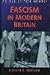 Fascism in Modern Britain (Sutton Modern British History, 9)
