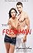 The Freshman (The Freshman Chronicles No. 1)