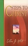 Steps to Christ by Ellen Gould White