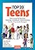 Top 20 Teens: Discovering the Best-Kept Thinking, Learning & Communicating Secrets of Successful Teenagers