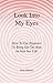 Look Into My Eyes: How To Use Hypnosis To Bring Out The Best In Your Sex Life