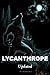 LYCANTHROPE