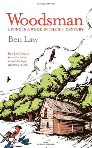 Woodsman: Living In A Wood In The 21st Century (Hardcover)
