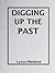 Digging up the Past (Forgot...