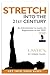 Stretch into the 21st Century: An Introduction to Lastics & Supplement to the DVD (3rd Edition)
