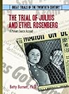 The Trial of Julius and Ethel Rosenberg: A Primary Source Account