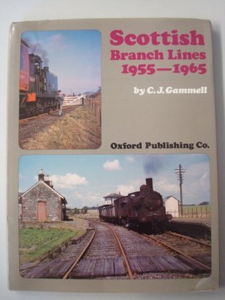 Scottish branch lines, 1955-65 (Hardcover)