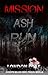 Mission: Ash Run (The Mission Novellas #1)