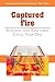 Captured Fire: Seasonal and Sanctoral Cycle, Year One