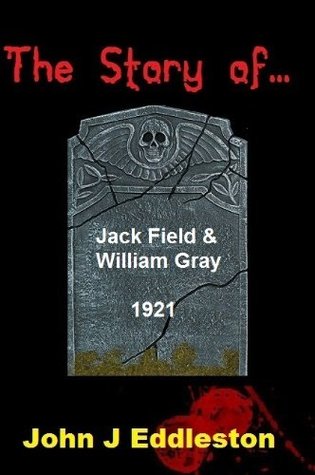 The Story of Field and Gray (Kindle Edition)