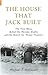 The House that Jack Built: The True Story Behind the Marsden Grotto and the Search for Roman Treasure