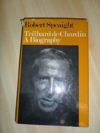 Teilhard De Chardin: Biography (Hardcover)
