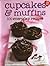 Cupcakes and Muffins: 100 E...