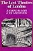 The lost theatres of London,
