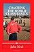 Coaching The World Class Basics by John  Neal