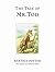The Tale of Mr. Tod: The original and authorized edition (Beatrix Potter Originals Book 14)