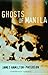 Ghosts of Manila by James Hamilton-Paterson