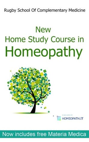 New Home Study Course in Homeopathy with Materia Medica (Kindle Edition)