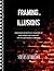 Framing the Illusions: Financing Strategies for the Independent Filmmaker