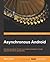 Asynchronous Android