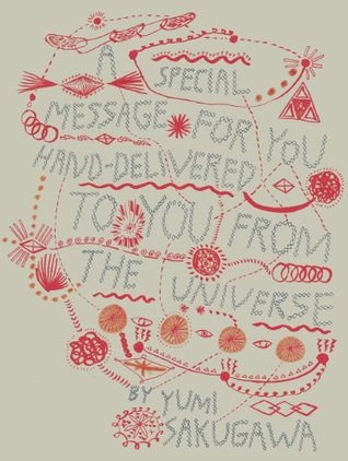 A Special Message For You Hand-Delivered To You In The Universe (Kindle Edition)