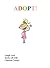 Adopt