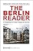 The Berlin Reader by Matthias Bernt
