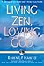 Living Zen, Loving God by Ruben L.F. Habito