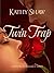 Twin Trap, A Historical Romance