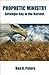 Prophetic Ministry: Strateg...