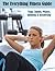 The Everything Fitness Guide: Yoga, Zumba, Pilates, Spinning & Kickboxing