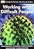 Working with Difficult People (Essential Managers)
