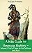 A Kids Guide to American History (Trail of Tears to the California Gold Rush Book 2)