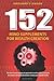 152 Mind Supplements for Wealth Creation: You don’t need money to generate creative ideas, but you do need a stimulated mind to create your wealth in life