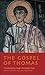 The Gospel of Thomas: Classic Translation