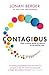 Contagious: How to Build Word of Mouth in the Digital Age