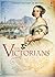 The Victorians (Usborne History of Britain)