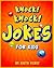 Knock Knock Jokes For Kids (Joke Books For Kids To Enjoy)