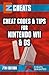 Cheat Codes & Tips for Nintendo Wii & DS by CheatsUnlimited
