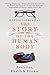 Story of the Human Body by Daniel E. Lieberman Story of the Human Body by Daniel E. Lieberman