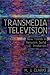 Transmedia Television: New Trends in Network Serial Production
