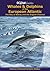 Whales and Dolphins of the European Atlantic, the English Channel and the Bay of Biscay