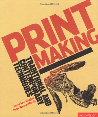 Printmaking: Traditional and Contemporary Techniques (Hardcover)