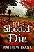 If I Should Die (Joseph Stark, #1)